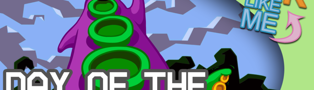 Day of The Tentacle - Geek Like Me