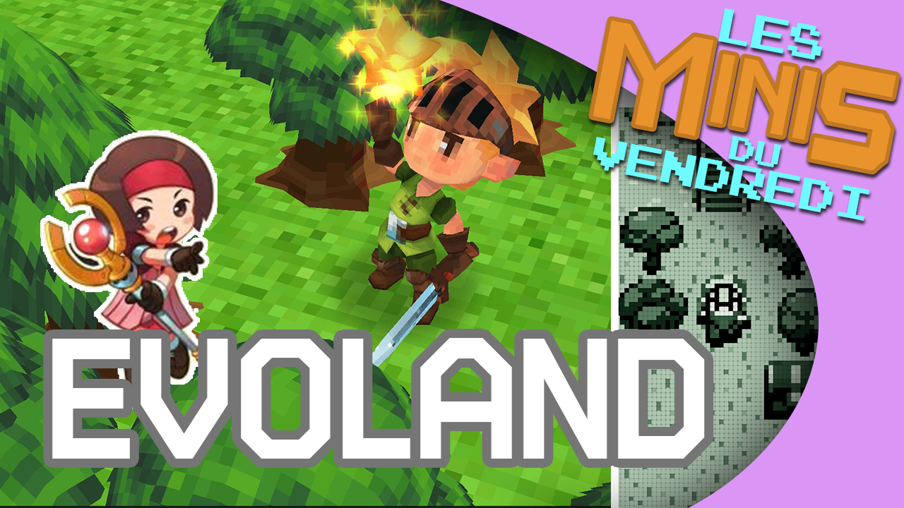 Evoland – Les Minis du vendredi